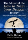 Image for The Music of the How to Train Your Dragon Trilogy