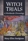Image for Witch Trials : A Worldwide Chronology