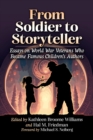 Image for From Soldier to Storyteller : Essays on World War Veterans Who Became Famous Children&#39;s Authors