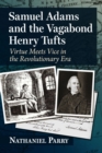 Image for Samuel Adams and the Vagabond Henry Tufts