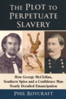 Image for The Plot to Perpetuate Slavery