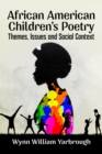 Image for African American Children&#39;s Poetry : Themes, Issues and Social Context