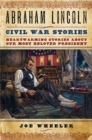 Image for Abraham Lincoln Civil War Stories