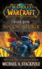 Image for World of Warcraft: Vol&#39;jin: Shadows of the Horde: Mists of Pandaria Book 2