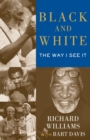 Image for Black and white  : the way I see it