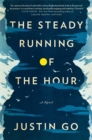 Image for The Steady Running of the Hour : A Novel