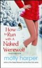 Image for How to Run with a Naked Werewolf