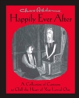 Image for Chas Addams Happily Ever After : A Collection of Cartoons to Chill the Heart of You