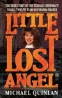 Image for Little lost angel: the shocking true story of the teenage conspiracy to kill 12-year old Shanda Shearer.