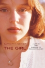 Image for The Girl : A Life in the Shadow of Roman Polanski