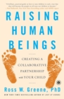 Image for Raising human beings: creating a collaborative partnership with your child