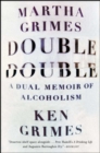 Image for Double Double: A Dual Memoir of Alcoholism
