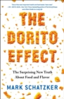 Image for The Dorito effect: the surprising new truth about food and flavor