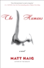 Image for The Humans : A Novel