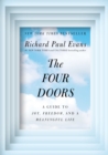 Image for Four Doors: A Guide to Joy, Freedom, and a Meaningful Life