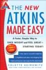 Image for New Atkins Made Easy: A Faster, Simpler Way to Shed Weight and Feel Great -- Starting Today!