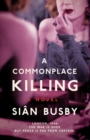 Image for A Commonplace Killing : A Novel