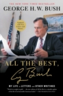 Image for All the Best, George Bush: My Life in Letters and Other Writings