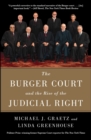 Image for Burger Court and the Rise of the Judicial Right