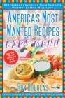 Image for America&#39;s Most Wanted Recipes Kids&#39; Menu : Restaurant Favorites Your Family&#39;s Pickiest Eaters Will Love
