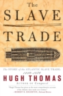 Image for Slave Trade: The Story of the Atlantic Slave Trade: 1440-1870