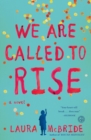 Image for We Are Called to Rise