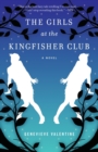 Image for The Girls at the Kingfisher Club : A Novel