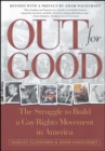 Image for Out For Good: The Struggle to Build a Gay Rights Movement in Ame