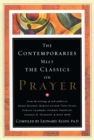 Image for Contemporaries Meet the Classics On Prayer