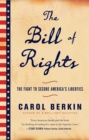 Image for The Bill of Rights : The Fight to Secure America&#39;s Liberties