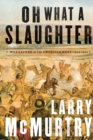Image for Oh What a Slaughter