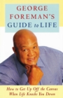 Image for George Foreman&#39;s Guide to Life