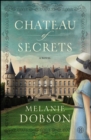 Image for Chateau of Secrets : A Novel