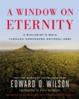 Image for A Window on Eternity : A Biologist&#39;s Walk Through Gorongosa National Park