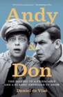 Image for Andy and Don : The Making of a Friendship and a Classic American TV Show