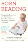 Image for Born Reading: Bringing Up Bookworms in a Digital Age -- From Picture Books to eBooks and Everything in Between