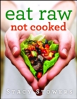 Image for Eat raw, not cooked