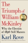 Image for The Triumph of William McKinley