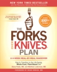 Image for The Forks Over Knives Plan : How to Transition to the Life-Saving, Whole-Food, Plant-Based Diet