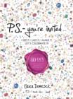 Image for P.S.-You&#39;re Invited . . . : 40+DIY Projects for All of Your Fashion, Home Decor &amp; Entertaining Needs