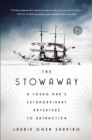 Image for The stowaway: a young man&#39;s extraordinary adventure to Antarctica