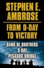 Image for Stephen E. Ambrose From D-Day to Victory E-book Box Set