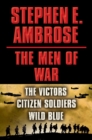 Image for Stephen E. Ambrose The Men of War E-book Box Set