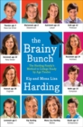 Image for The Brainy Bunch : The Harding Family&#39;s Method to College Ready by Age Twelve