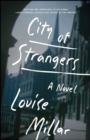 Image for City of Strangers: A Novel