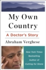 Image for My Own Country: A Doctor&#39;s Story of a Town and its People in the Age of AIDS