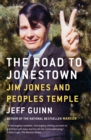 Image for The road to Jonestown: Jim Jones and Peoples Temple