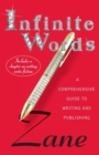Image for Infinite Words : A Comprehensive Guide to Writing and Publishing