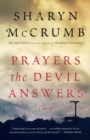 Image for Prayers the Devil Answers : A Novel
