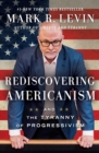 Image for Rediscovering Americanism : And the Tyranny of Progressivism